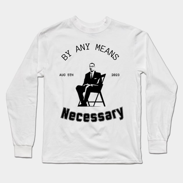 By Any Means Necessary Alabama Brawl Chair Tee Montgomery Long Sleeve T-Shirt by Mega-st